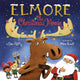 Book cover of: Elmore the Christmas Moose. By: PETTY, DEV
