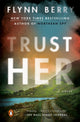 Book cover of: Trust Her