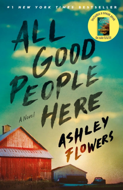 Book cover of: All Good People Here. By: Ashley Flowers