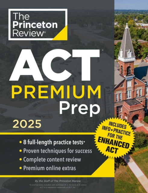 Book cover of: Princeton Review ACT Premium Prep, 2025. By: The Princeton The Princeton Review