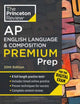 Book cover of: Princeton Review AP English Language & Composition Premium Prep, 20th Edition. By: The Princeton The Princeton Review