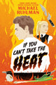 Book cover of: If You Can't Take the Heat. By: Michael Ruhlman