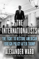 Book cover of: Internationalists. By: Alexander Ward