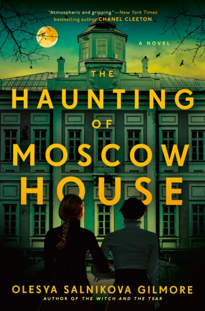 Book cover of: Haunting of Moscow House. By: Olesya Salnikova Gilmore