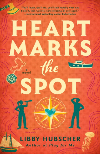 Heart Marks the Spot 9780593547243 Libby Hubscher