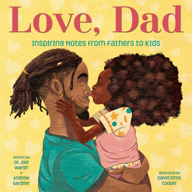 Book cover of: Love, Dad. By: Joel Warsh