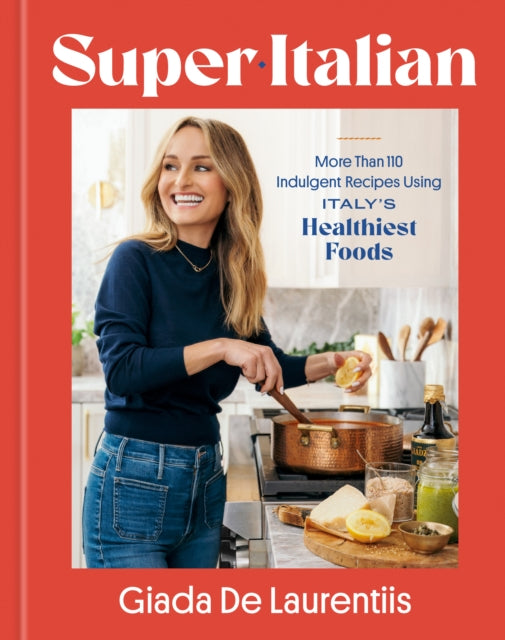 Book cover of: Super-Italian. By: Giada De Laurentiis