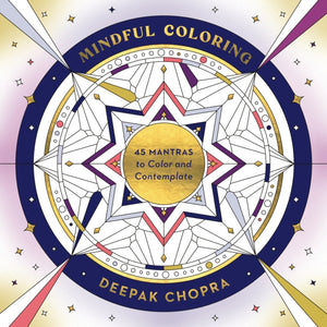 Mindful Coloring, 45 Mantras to Color and Contemplate: A Mindfulness Coloring Book