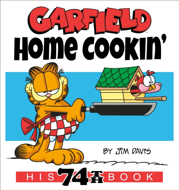 Book cover of: Garfield Home Cookin'. By: Jim Davis