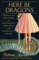 Book cover of: Here Be Dragons. By: Melanie Shankle