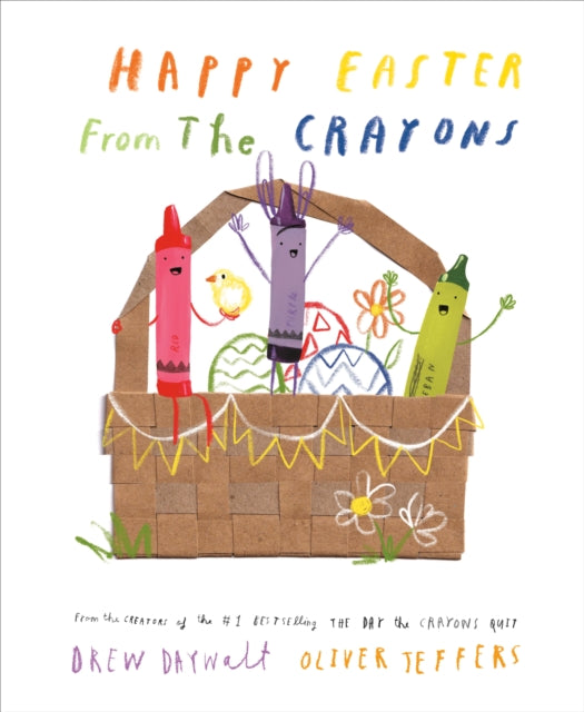 Book cover of: Happy Easter from the Crayons. By: Drew Daywalt