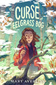 Book cover of: Curse of Eelgrass Bog. By: Mary Averling