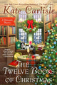 Book cover of: Twelve Books of Christmas. By: Kate Carlisle