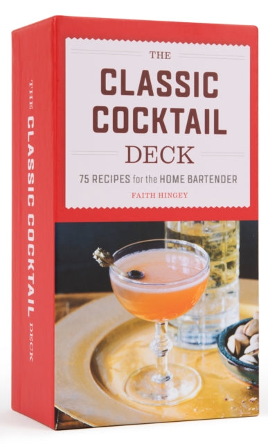 Book cover of: Classic Cocktail Deck. By: Faith Hingey