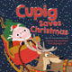 Book cover of: Cupig Saves Christmas. By: TATTERSFIELD, CLAIRE