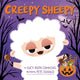 Book cover of: Creepy Sheepy. By: Lucy Ruth Cummins