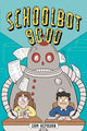 Book cover of: Schoolbot 9000: A Graphic Novel