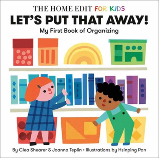 Book cover of: Let's Put That Away! My First Book of Organizing. By: Random House BFYR