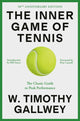 Inner Game of Tennis (50th Anniversary Edition), The Classic Guide to Peak Performance 9780593732038 W. Timothy Gallwey