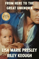From Here to the Great Unknown, A Memoir 9780593733875 Lisa Marie Presley