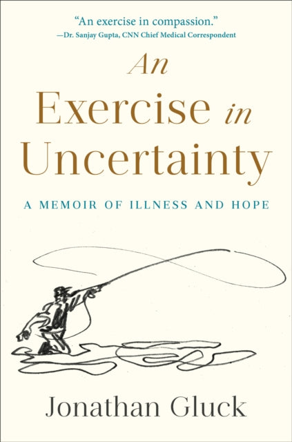 Book cover of: Exercise in Uncertainty, An. By: Jonathan Gluck