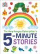 Book cover of: Very Hungry Caterpillar's 5-Minute Stories. By: Eric Carle