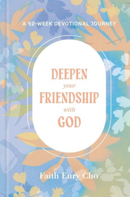 Book cover of: Deepen Your Friendship with God