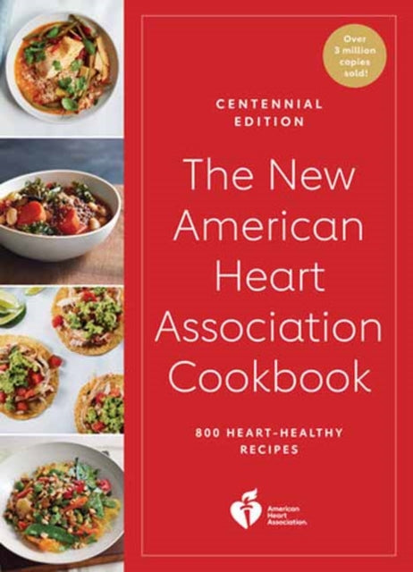 Book cover of: New American Heart Association Cookbook, Centennial Edition. By: American Heart Association