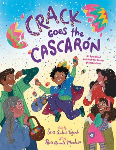 Book cover of: Crack Goes the Cascaron. By: Sara Andrea Fajardo