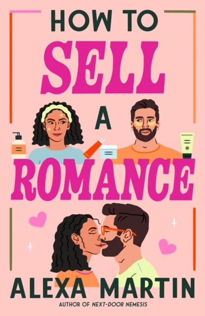 Book cover of: How to Sell a Romance. By: Alexa Martin