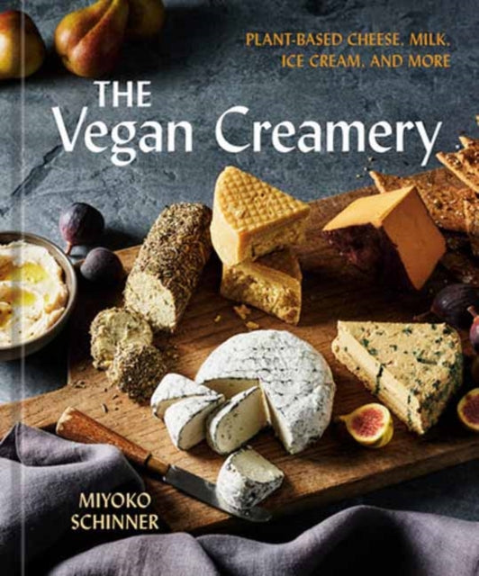Book cover of: Vegan Creamery. By: Miyoko Schinner