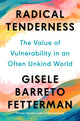 Book cover of: Radical Tenderness. By: Gisele Barreto Fetterman