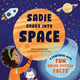 Book cover of: Sadie Soars into Space. By: Arezu Sarvestani