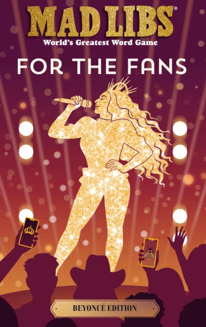 Mad Libs: For the Fans: Beyonce Edition