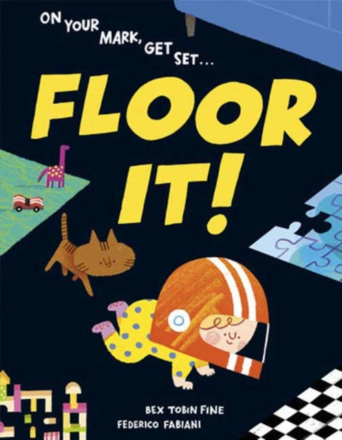 Book cover of: Floor It!. By: Bex Tobin Fine