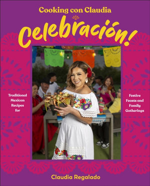 Cooking con Claudia: Celebracion!