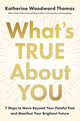 What's True About You