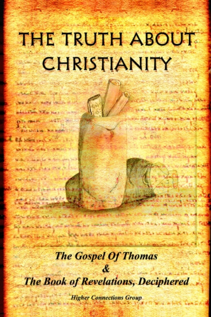 Book cover of: Truth about Christianity. By: Higher Connections Group