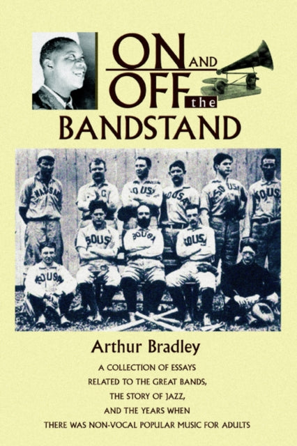 Book cover of: On and Off the Bandstand. By: Arthur Bradley
