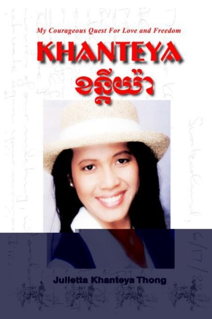 Book cover of: Khanteya. By: Julietta Khanteya Thong