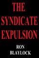 Book cover of: Syndicate Expulsion. By: Ron F. Blaylock
