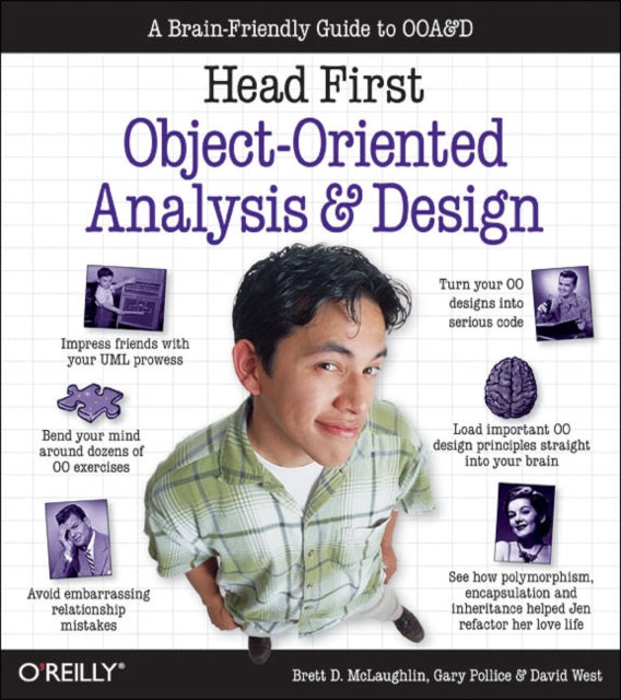 Book cover of: Head First Objects-Oriented Analysis and Design. By: Brett McLaughlin, Brett D. McLaughlin