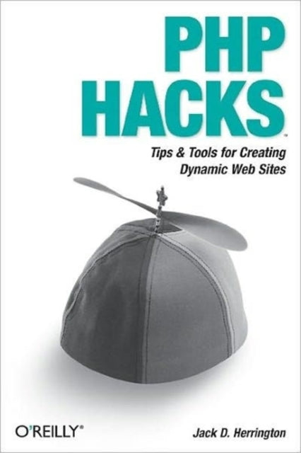 Book cover of: PHP Hacks. By: Jack Herrington