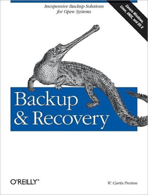 Book cover of: Backup & Recovery. By: W. Curtis Preston