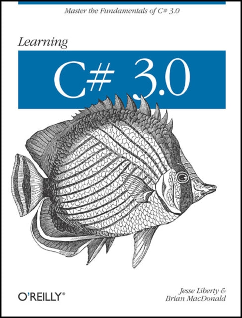 Book cover of: Learning C# 3.0. By: Liberty, Jesse/ MacDonald, Brian