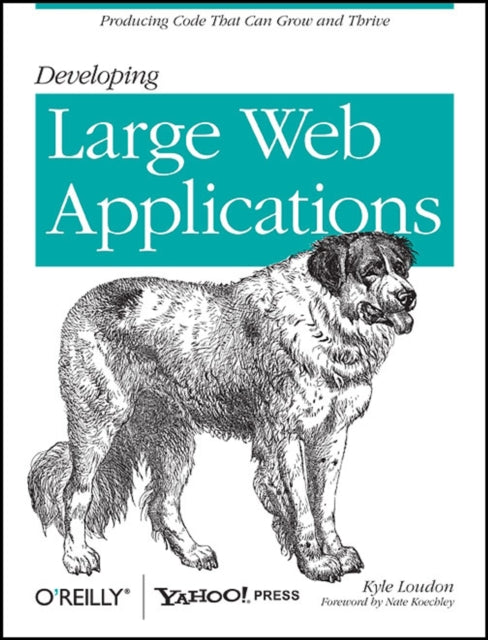 Book cover of: Developing Large Web Applications. By: Kyle Loudon