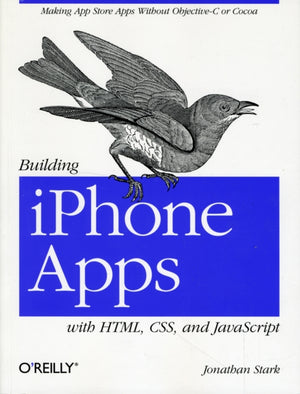 Building iPhone Apps with HTML, CSS, and JavaScript