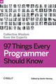 Book cover of: 97 Things Every Programmer Should Know