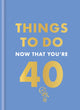 Things to Do Now That You're 40 9780600638711 Rebecca Hall