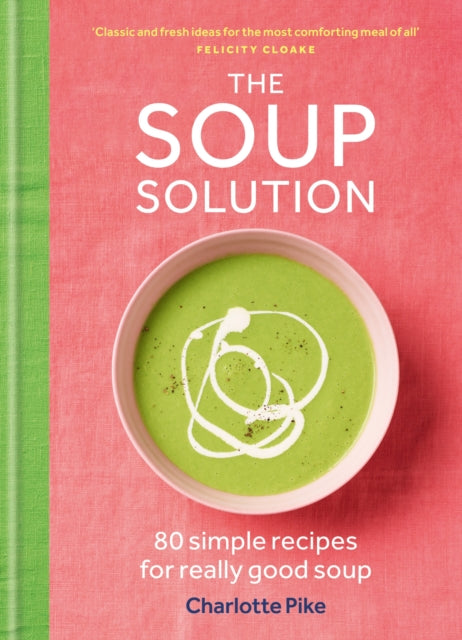 Soup Solution 9780600639152 Charlotte Pike